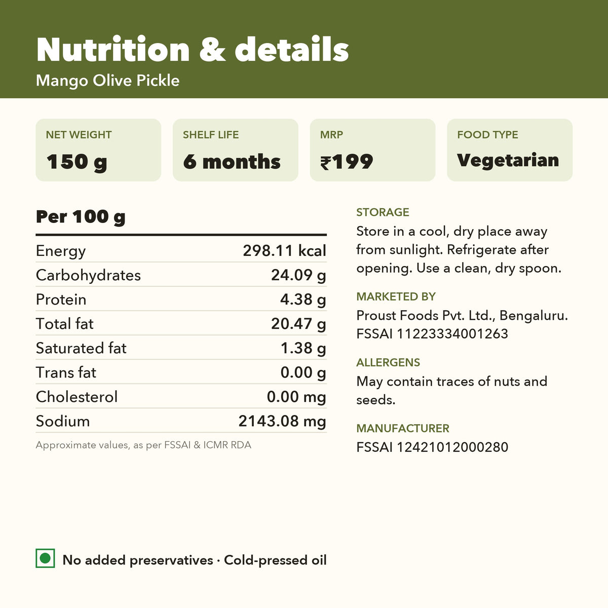 Mango Olive Pickle nutrition per 100 g and product details: 150 g, 6 months shelf life, MRP Rs 199, FSSAI licence numbers