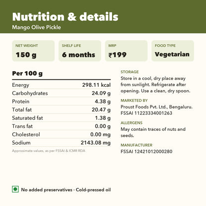 Mango Olive Pickle nutrition per 100 g and product details: 150 g, 6 months shelf life, MRP Rs 199, FSSAI licence numbers